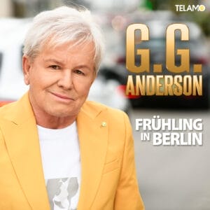 G.G. Anderson legt mit Song "Frühling in Berlin" nach - hier ausführliche Infos dazu » G.G. Anderson G.G. Anderson legt mit Song "Frühling in Berlin" nach - hier ausführliche Infos dazu » G.G. Anderson