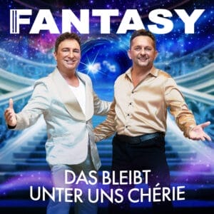 Fantasy: Neuer Song "Das bleibt unter uns Cheriè" läutet Album "Willkommen im Wunderland" ein! » Fantasy Fantasy: Neuer Song "Das bleibt unter uns Cheriè" läutet Album "Willkommen im Wunderland" ein! » Fantasy