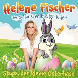 Helene Fischer überrascht zu Ostern mit neuer Single und kündigt zweites Kinderlieder-Album an! » Helene Fischer Helene Stups Sp