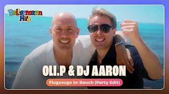 Oli.P & DJ Aaron – Flugzeuge im Bauch (Party Edit) (Offizielles Musikvideo)