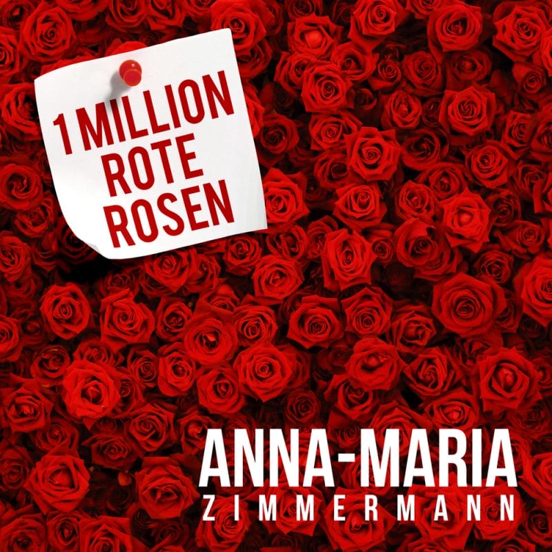 Anna-Maria Zimmermann: Für sie soll es "1 Million rote Rosen" regnen &raquo; Anna-Maria Zimmermann