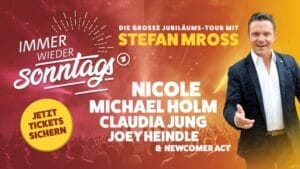 "Immer wieder sonntags"-Tour mit Stefan Mross: Geplanter Newcomer-Act gestrichen! &raquo; Immer wieder sonntags
