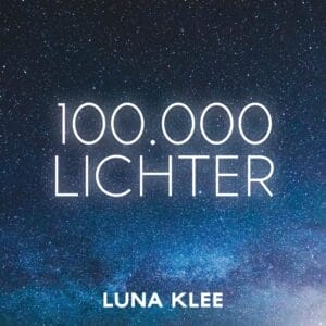 Luna Klee: Neuer Song "100.000 Lichter" - hier alle Infos dazu &raquo; luna klee