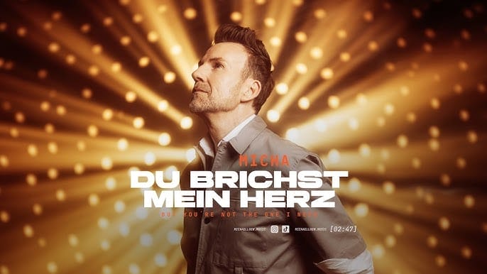 Micha – Du brichst mein Herz (but you’re not the one I need) (Offizielles Musikvideo)