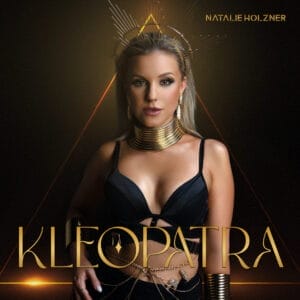 Natalie Holzner entführt ihre Fans mit neuem Song "Kleopatra" ins alte Ägypten! » NATAlie holzner Nh Kleopatra Sicover