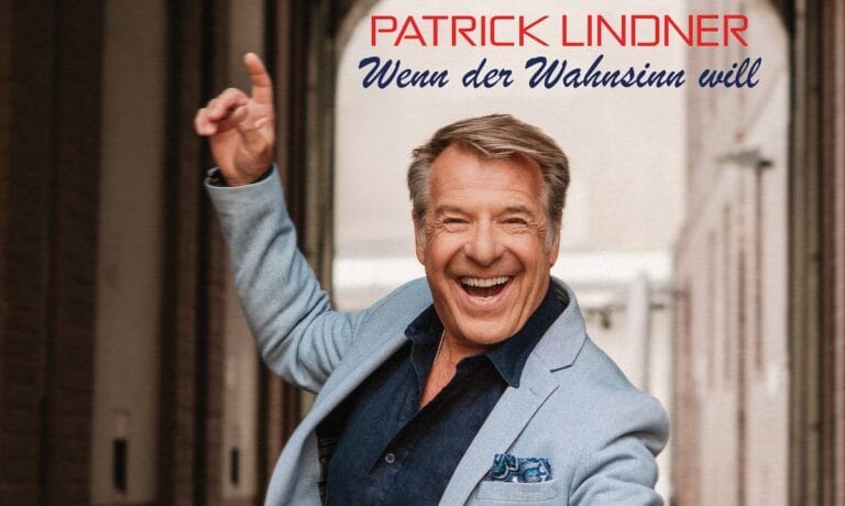 Patrick Lindner zeigt mit „Wenn der Wahnsinn will“ wie man mit der Zeit geht – gelingt ihm damit der nächste Nummer-1-Hit?