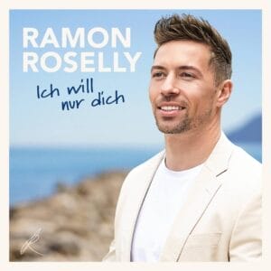 Ramon Roselly legt mit neuem Song "Ich will nur Dich" nach » Ramon Roselly Ramon Roselly legt mit neuem Song "Ich will nur Dich" nach » Ramon Roselly