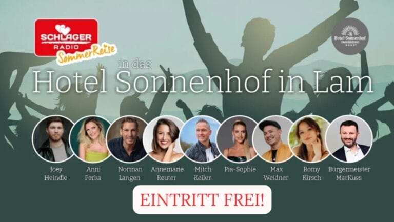 Schlager Radio-SommerReise in Lam: Kostenfreier Eintritt für Konzerte von Norman Langen, Anni Perka, Pia-Sophie uvm.!