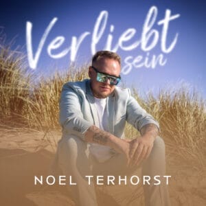 Single-Tipp: Noel Terhorst schließt Song-Trilogie mit dem Titel "Verliebt sein" ab » Noel Terhorst Verliebt Sein Cover Final