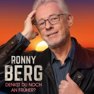 Ronny Berg über seine wunderschöne Ballade "Denkst du noch an früher" &raquo; Ronny Berg